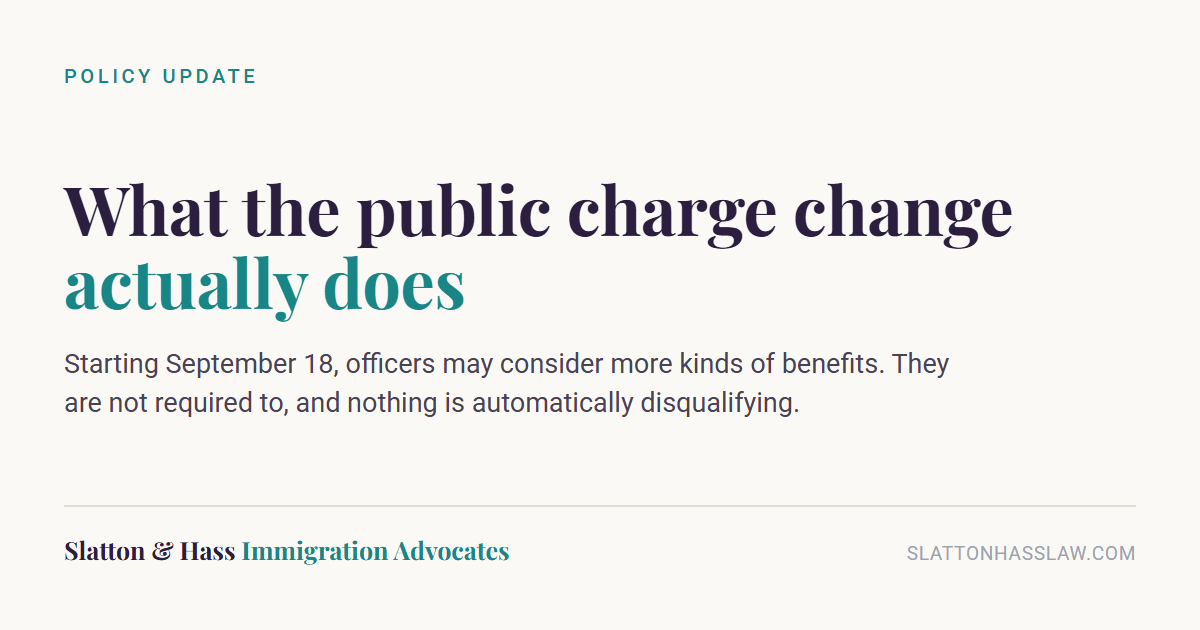 Graphic reading: what the public charge change actually does. Officers may consider more kinds of benefits. They are not required to, and nothing is automatically disqualifying.