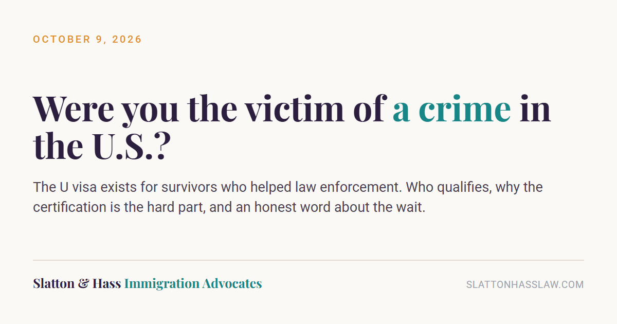 Graphic reading: Were you the victim of a crime in the U.S.? The U visa exists for survivors who helped law enforcement.