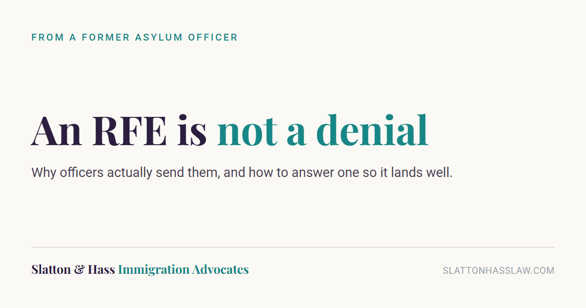Graphic reading: an RFE is not a denial. Why officers actually send them, and how to answer one so it lands well.